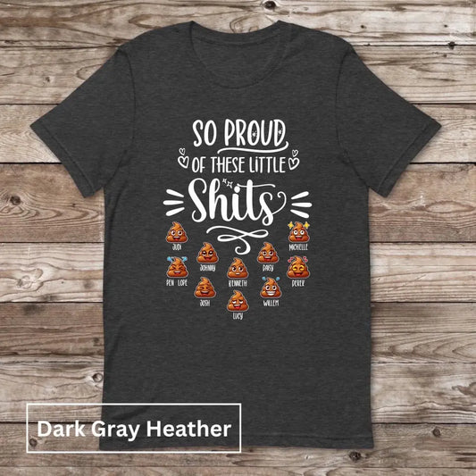 So Proud Of These Little Shits Unisex T-shirt