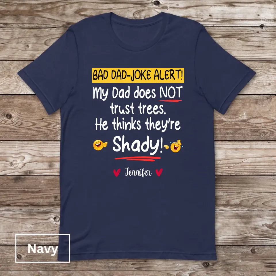 Trees Are Shady Dad-Joke Unisex T-shirt