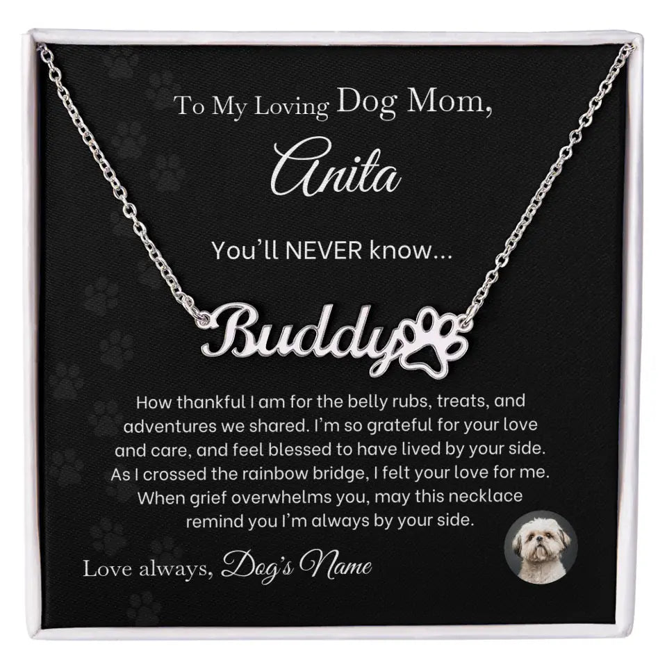 To My Loving Dog Mom - You'll Never Know - Paw-Print Necklace